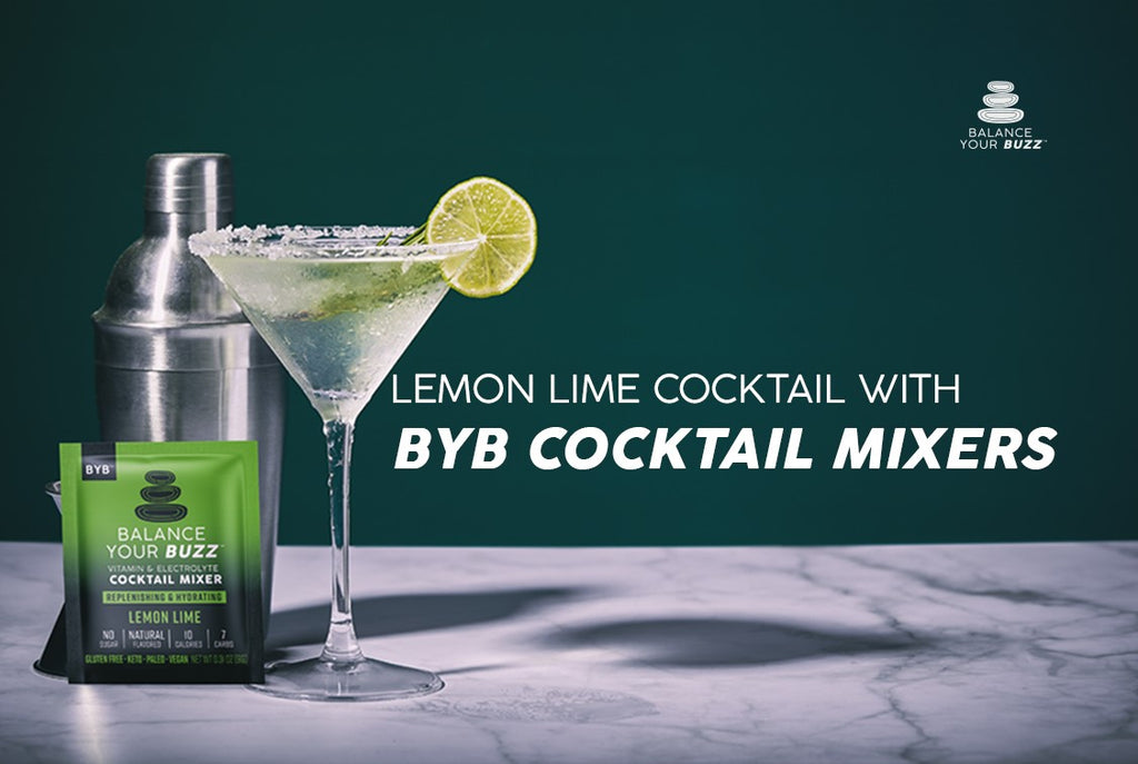 Lemon Lime Cocktail With BYB Cocktail Mixers